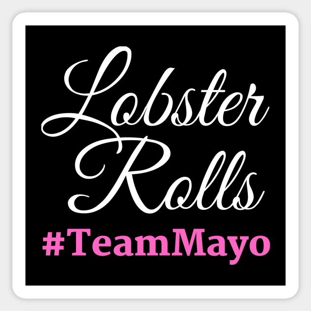 Maine Lobster Rolls Team Mayo Sticker by spiffy_design